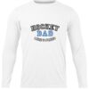 HOCKEY DAD LOUD PROUD WHITE LONG SLEEVE