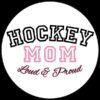 HOCKEY MOM LOUD PROUD WHITE LOGO