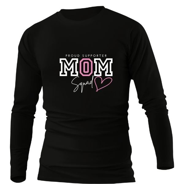 MOM SQUAD PROUD SUPPORTER BLACK LONG SLEEVE