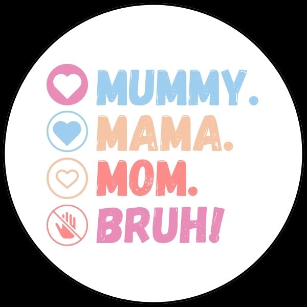 MOM TO BRUH WHITE LOGO