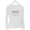 MOM WOW WHITE LONG SLEEVE