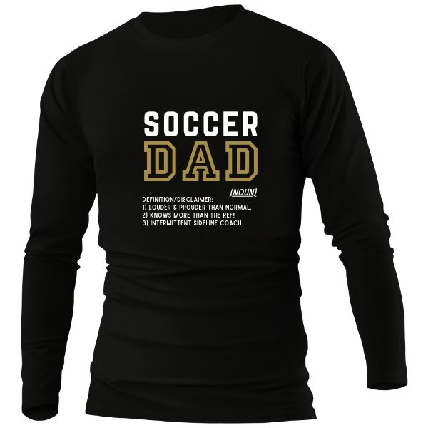 SOCCER DAD DEFINITION BLACK LONG SLEEVE