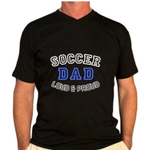 Soccer Dad Loud and Proud T-Shirt