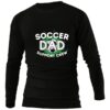 SOCCER DAD SUPPORT CREW BLACK LONG SLEEVE
