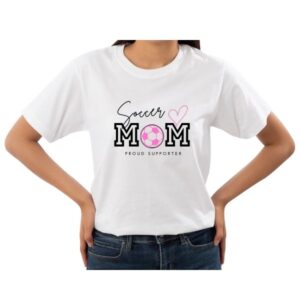 Soccer Mom Proud Supporter T-Shirt