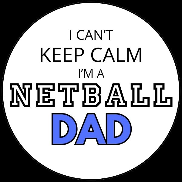 NETBALL DAD KEEP CALM WHITE LOGO