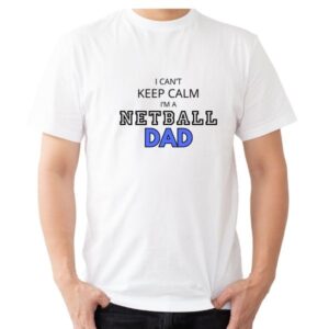 Netball Dad Keep Calm T-Shirt