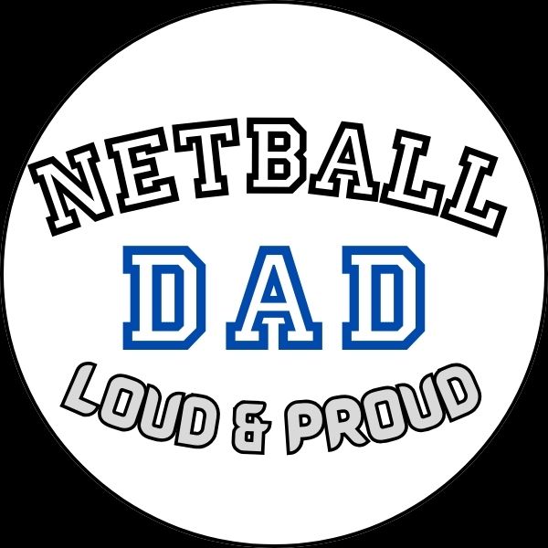 NETBALL DAD LOUD PROUD WHITE LOGO